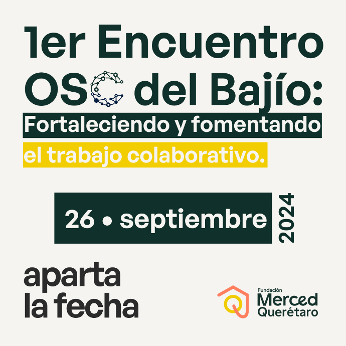 primer encuentro OSC del bajío, Fundación Merced Querétaro