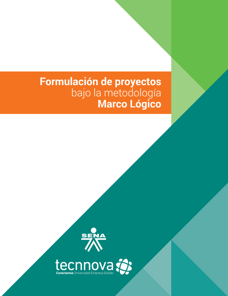 Formulación de proyectos bajo la metodología marco lógico | Fundación ...